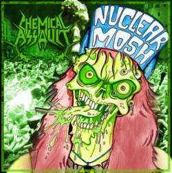 Chemical Assault (COL) : Nuclear Mosh Chemical Assault (COL) : Nuclear Mosh